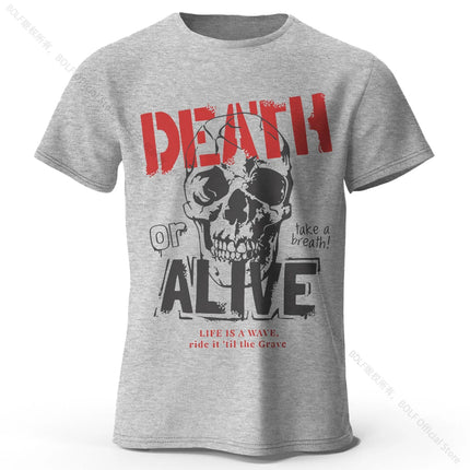Men's Death or Alive Printed T-Shirt 100% Cotton Oversized Street Graphic Tees for Men Women Summer Tops