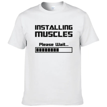 Summer New Tshirts Installing Muscles Please Wait Loading Bar Funny Print T Shirt Men Women  Cotton Short Sleeve Cool Tees #310