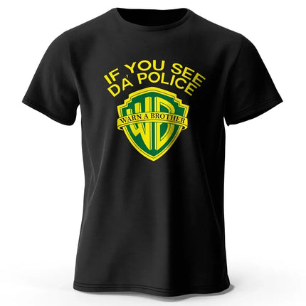 Men's If You See Da' Police Printed T-Shirt 100% Cotton Oversized Classic Funny Graphic Tees for Men Women Summer Tops