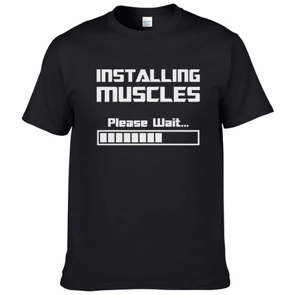 Summer New Tshirts Installing Muscles Please Wait Loading Bar Funny Print T Shirt Men Women  Cotton Short Sleeve Cool Tees #310