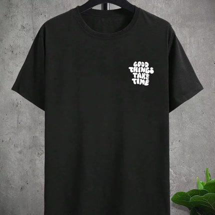Good Things Take Time Funny Letter Graphic Men Women T-Shirt Fashion Clothing Cotton Tops Fashion Summer Tees Oversized Tshirt