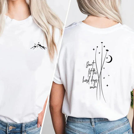 ACOTAR Don't Let The Hard Days Win Night Court T-shirts Women Minimal SJM T Shirt Throne of Glass Velaris Graphic T Shirts Tops