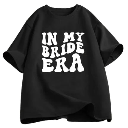 In My Bride Era T-shirts Engagement Bachelorette Trendy Tshirt Cotton Short Sleeve Female Clothing Vintage Bride Party Tee Shirt