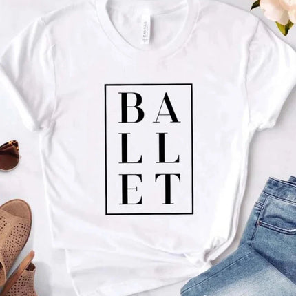 Summer Women T Shirt Ballet Letters Print Tshirt Women Short Sleeve O Neck Loose T-shirt Ladies Causal Tee Shirt Clothes Tops