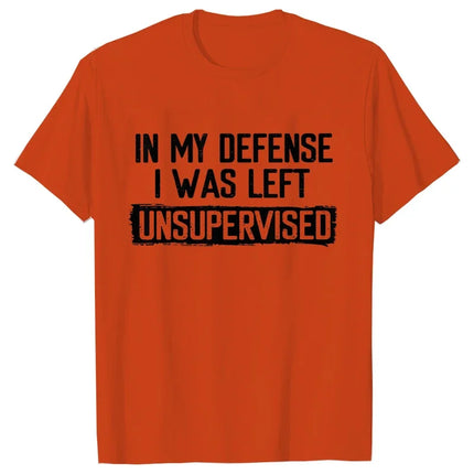 Men's Funny Shirt in My Defense I Was Left Unsupervised Humor Birthday Mans Tee Short Sleeve O-neck Men's Tee Tshirt Clothing