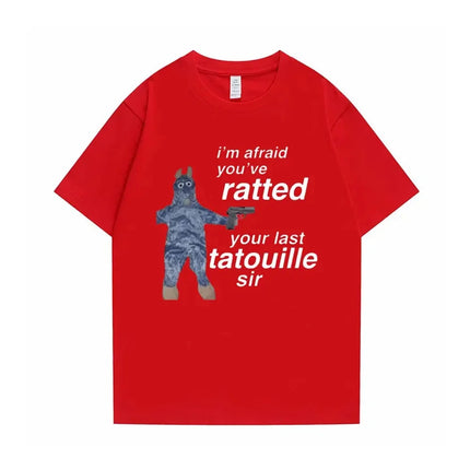 Ratatouille Graphic Print T-Shirt Im Afeaid Youve Ratted Your Last Tatouille Sir T Shirt Funny Mouse Tees Men Women Cute Tshirts