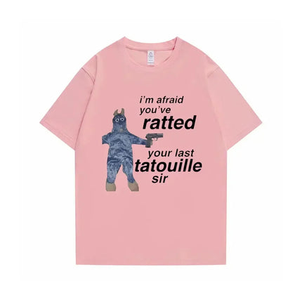 Ratatouille Graphic Print T-Shirt Im Afeaid Youve Ratted Your Last Tatouille Sir T Shirt Funny Mouse Tees Men Women Cute Tshirts