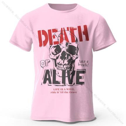 Men's Death or Alive Printed T-Shirt 100% Cotton Oversized Street Graphic Tees for Men Women Summer Tops